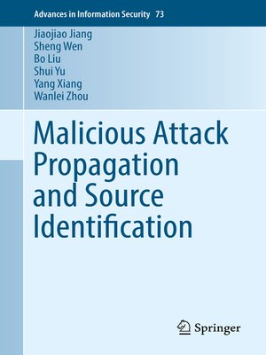 cover image of Malicious Attack Propagation and Source Identification